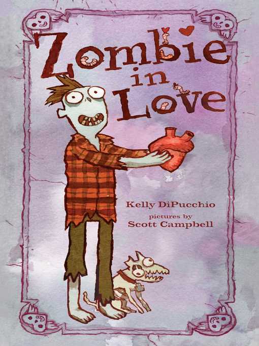 Title details for Zombie in Love by Kelly DiPucchio - Available